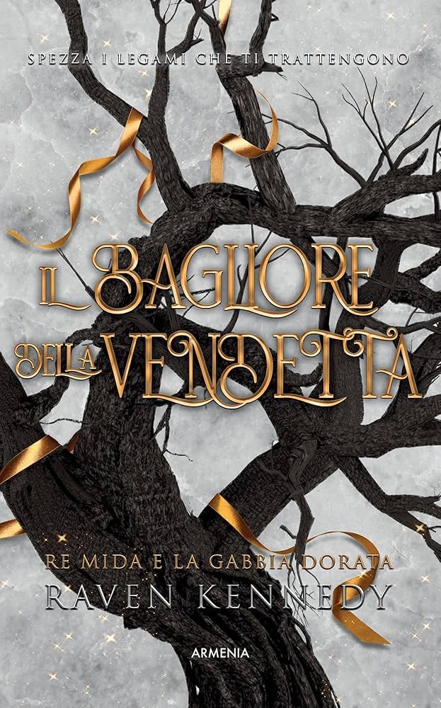 Il bagliore della vendetta. Re Mida e la gabbia dorata. Ediz. speciale