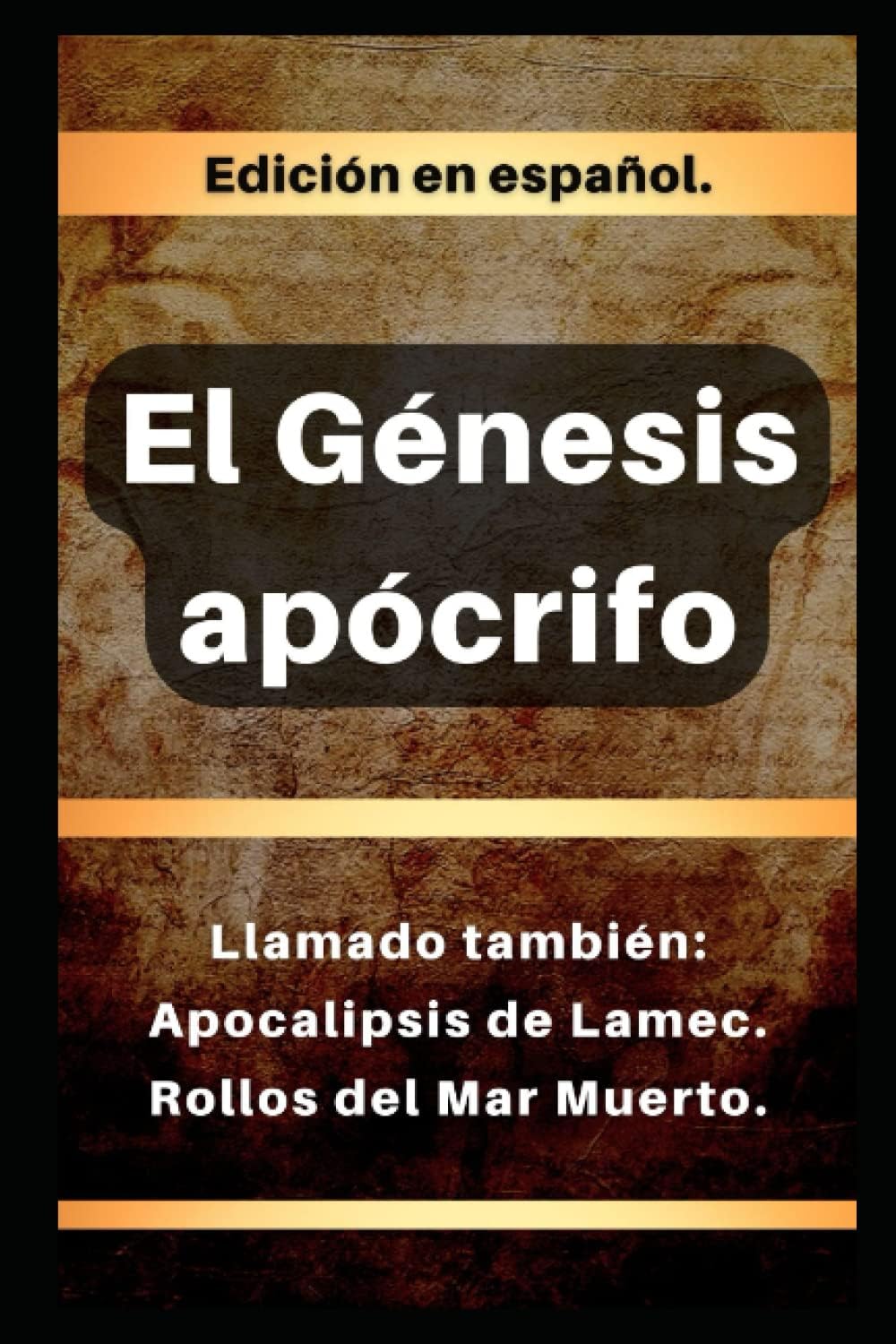 Génesis apócrifo: Llamado también: Apocalipsis de Lamec. Rollos del Mar Muerto.: 5 (Libros Apócrifos de las Cuevas de Qumrán) Paperback – 20 February 2023