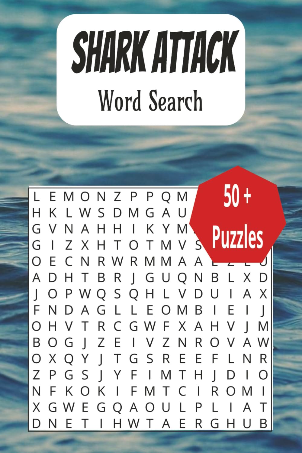 Shark Attack Word Search: A Fin-Tastic Collection of Ocean and Shark-Themed Word Puzzles for All Ages!