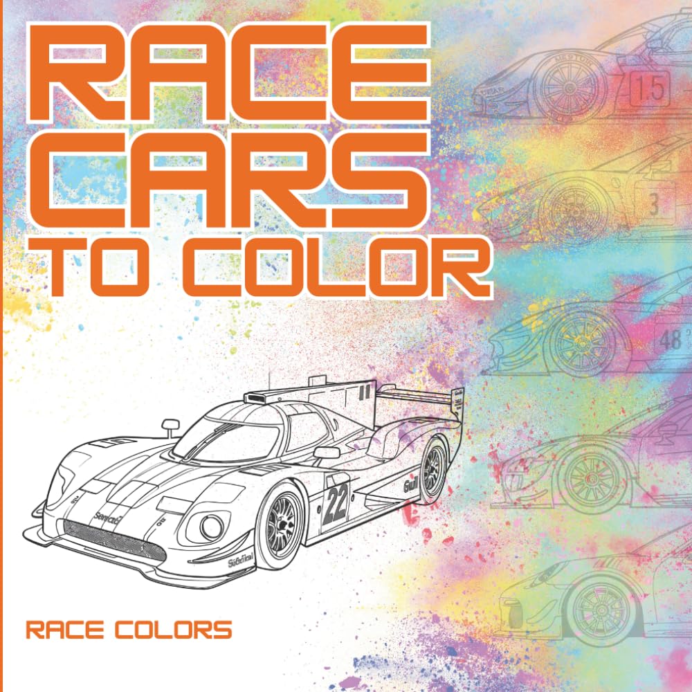 Race Cars to Color!: 40 Race Cars to Color for Kids, Teens, and Adults Who Love Racing and Motorsports