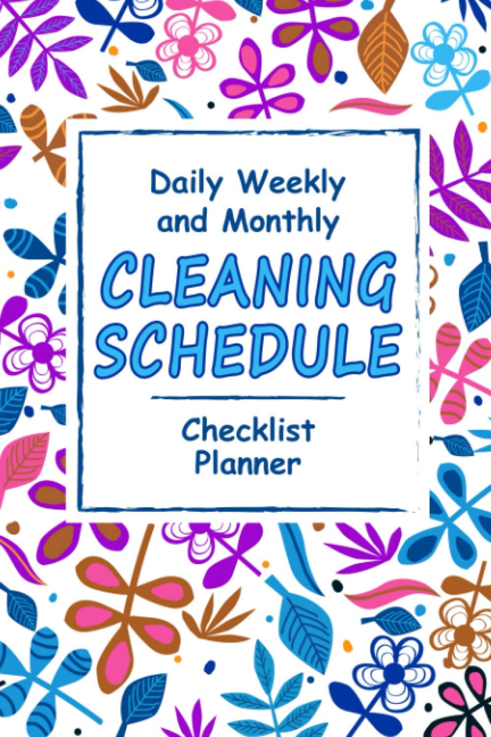 Buy Daily Weekly and Monthly cleaning Schedule Checklist Planner: Plan ...