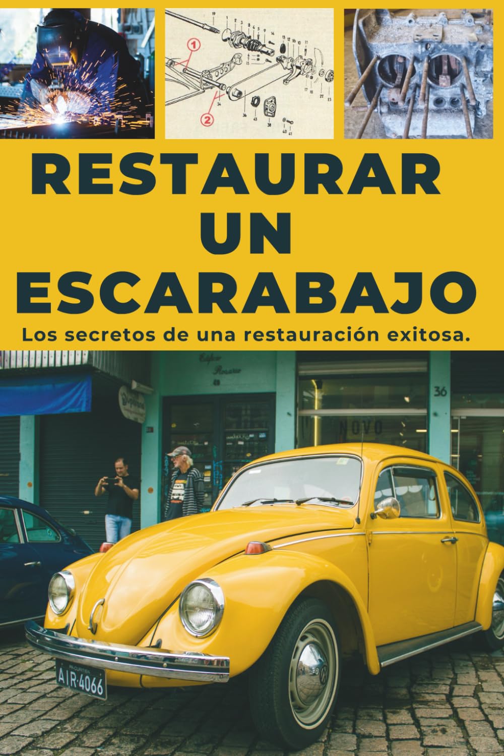 RESTORAR UNA ESCARABAJO: Esta guía revela los secretos para una restauración exitosa.