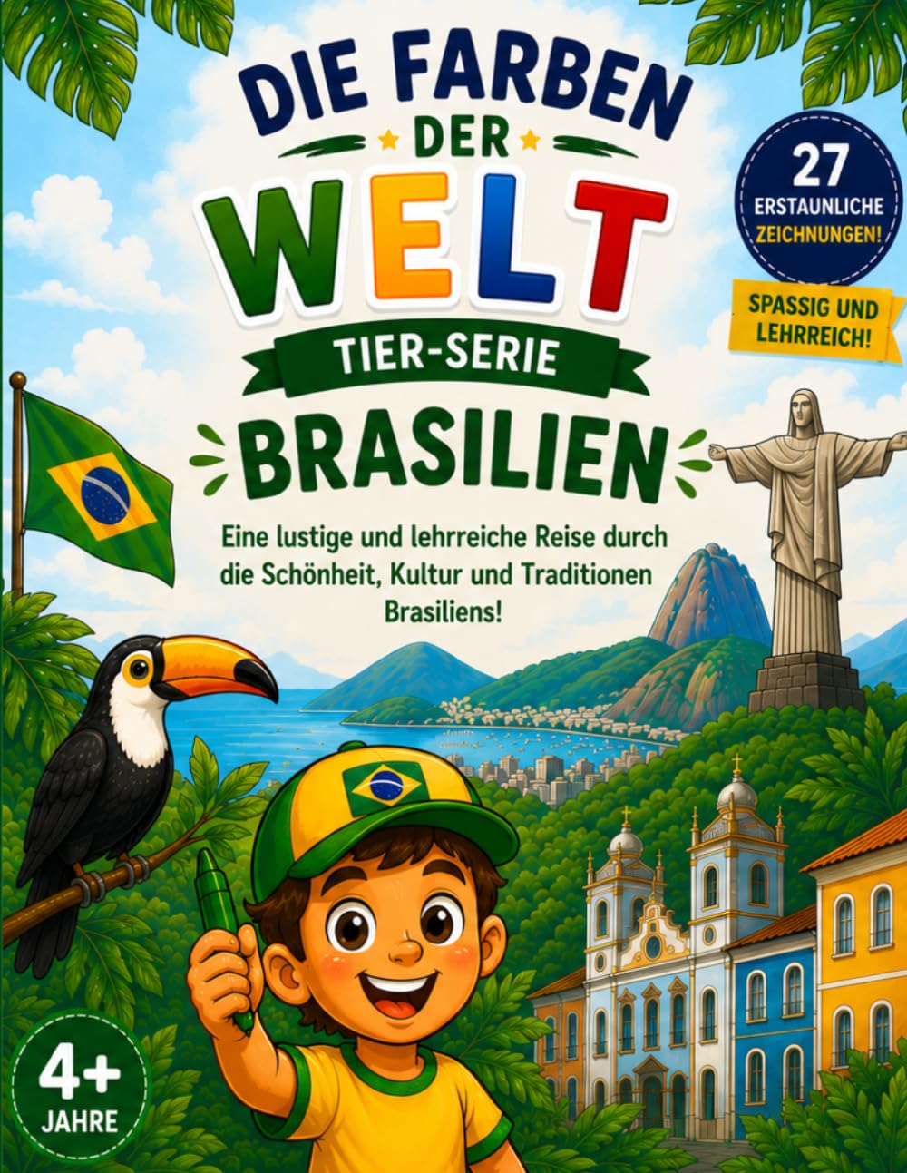 Die Welt ausmalen: Brasilien (Die Farben der Welt – Länder)