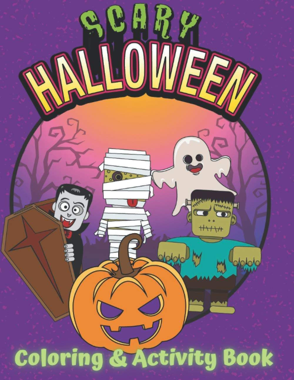 Halloween Coloring and Activity Book For Kids: Children Coloring Workbooks for Kids, Kids Halloween Book