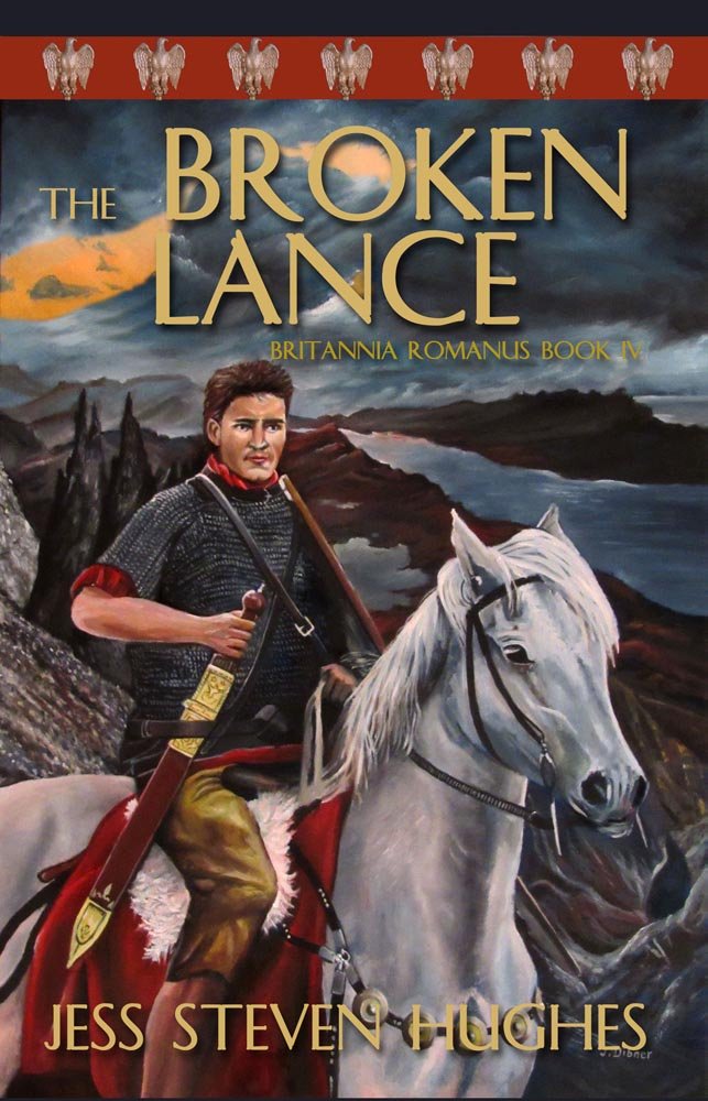 The Broken Lance (Britannia Romanus Book 4)