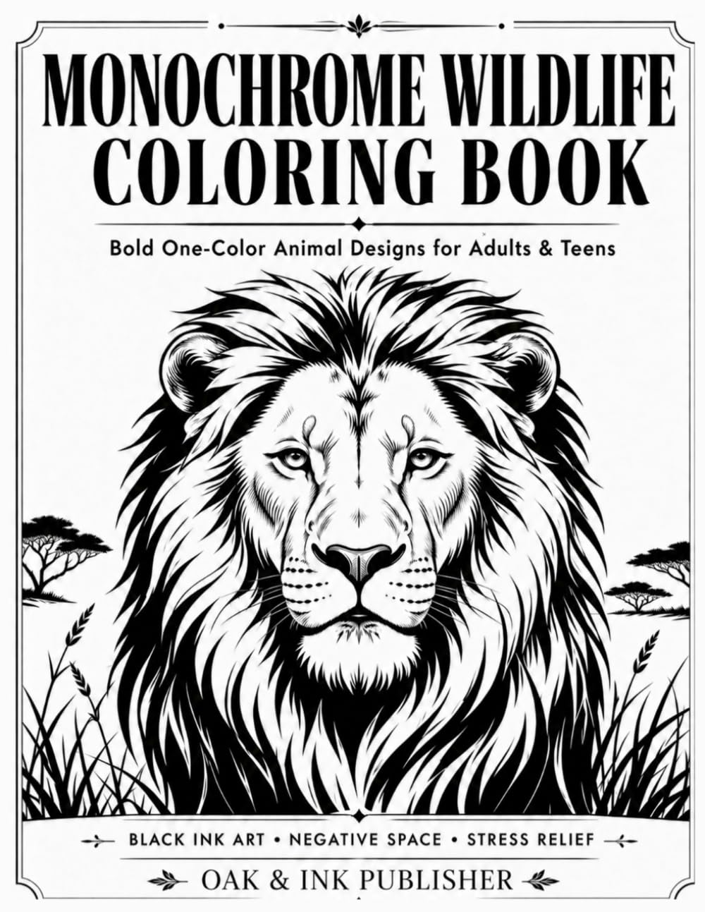 Monochrome Wildlife Coloring Book: Bold One-Color Animal Designs for Adults & Teens