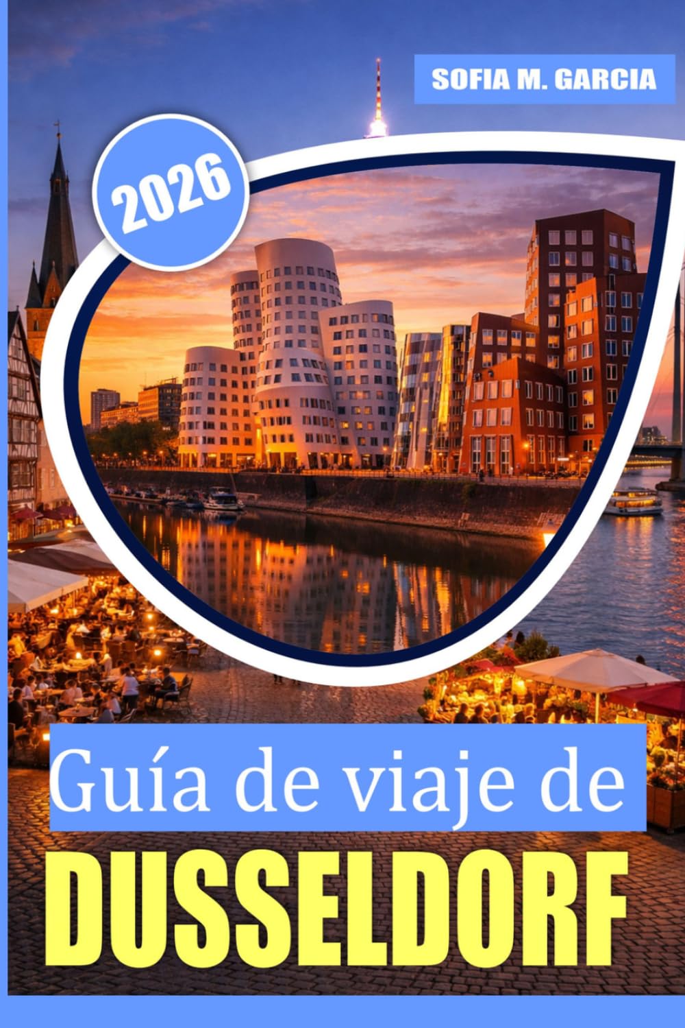 Guía de viaje de Düsseldorf: Secretos locales, aventuras gastronómicas, itinerarios inteligentes y lugares imprescindibles más allá de la ruta turística (IMÁGENES A TODO COLOR)