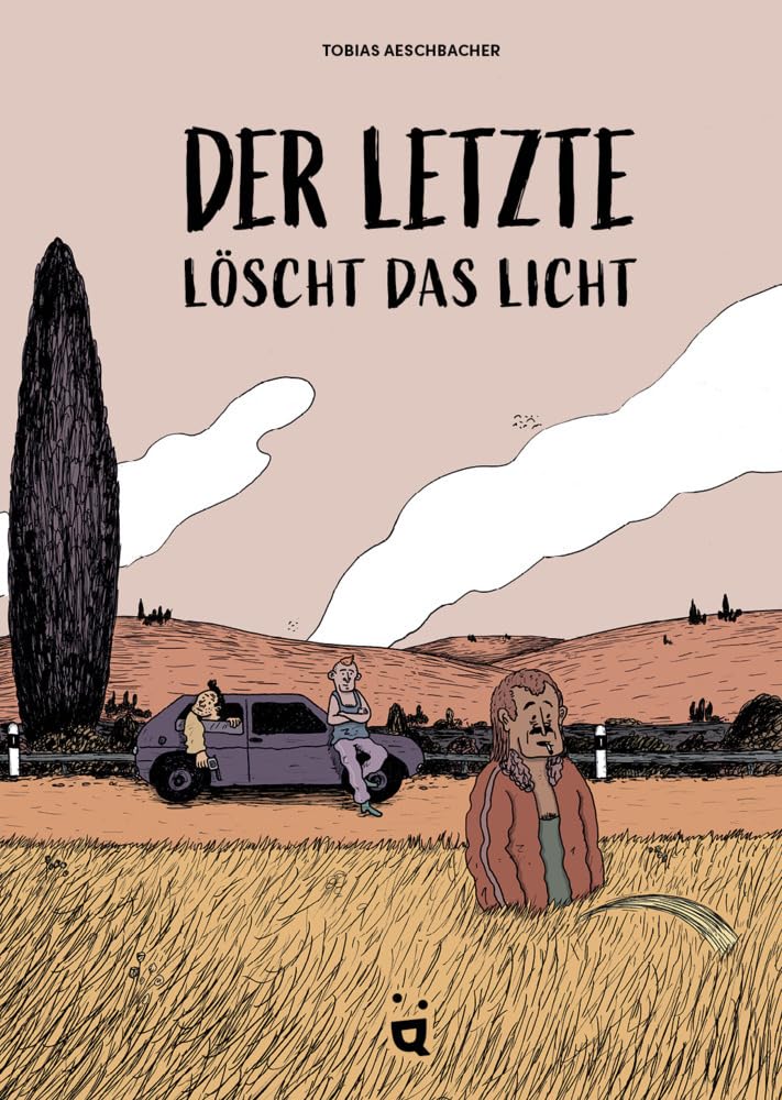 Der Letzte löscht das Licht: Eine Graphic Novel