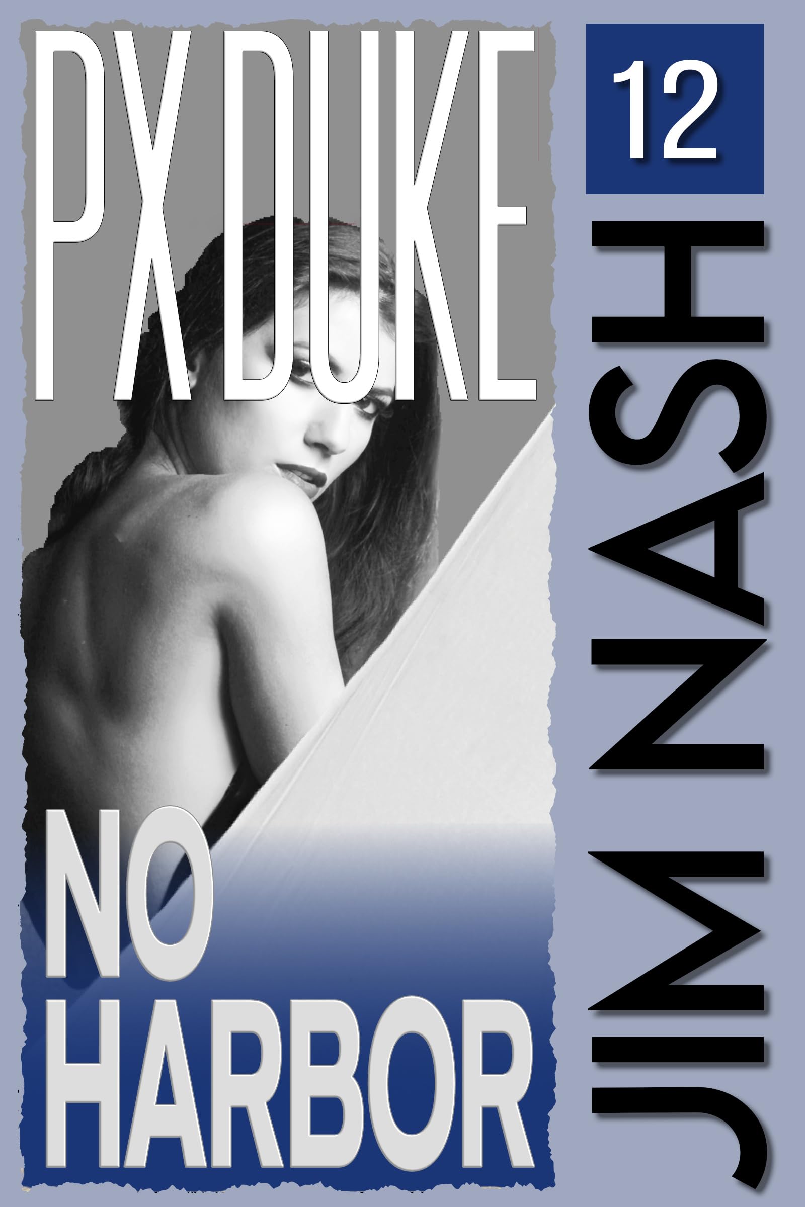 No Harbor: Jim Nash Adventures