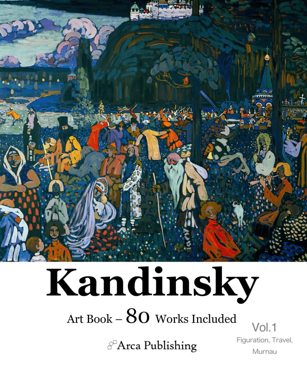 Kandinsky Art Book Vol.1 Figuration, Travel, Murnau (Arca Publishing Art Books)