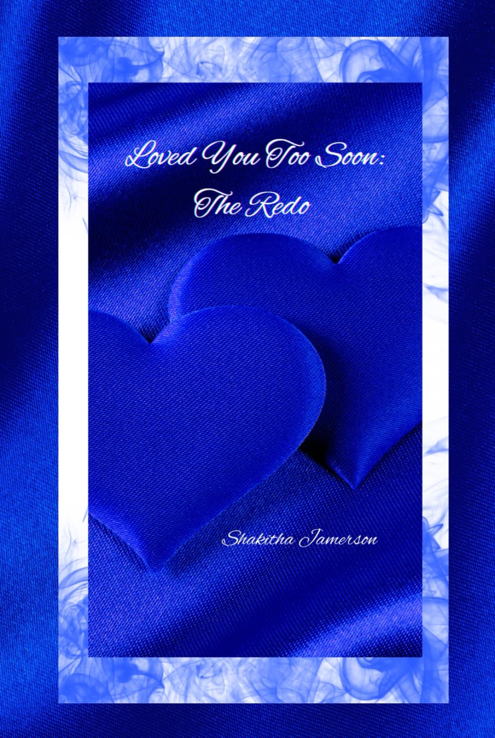 Loved You Too Soon: The Redo