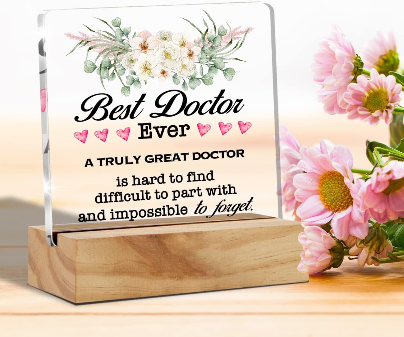 Doctor Appreciation Gifts a Truly Great Doctor is Hard to Find Desk Decor Best Doctor Ever Acrylic Desk Plaque Sign with Wood Stand Home Office Desk Sign Keepsake image 4