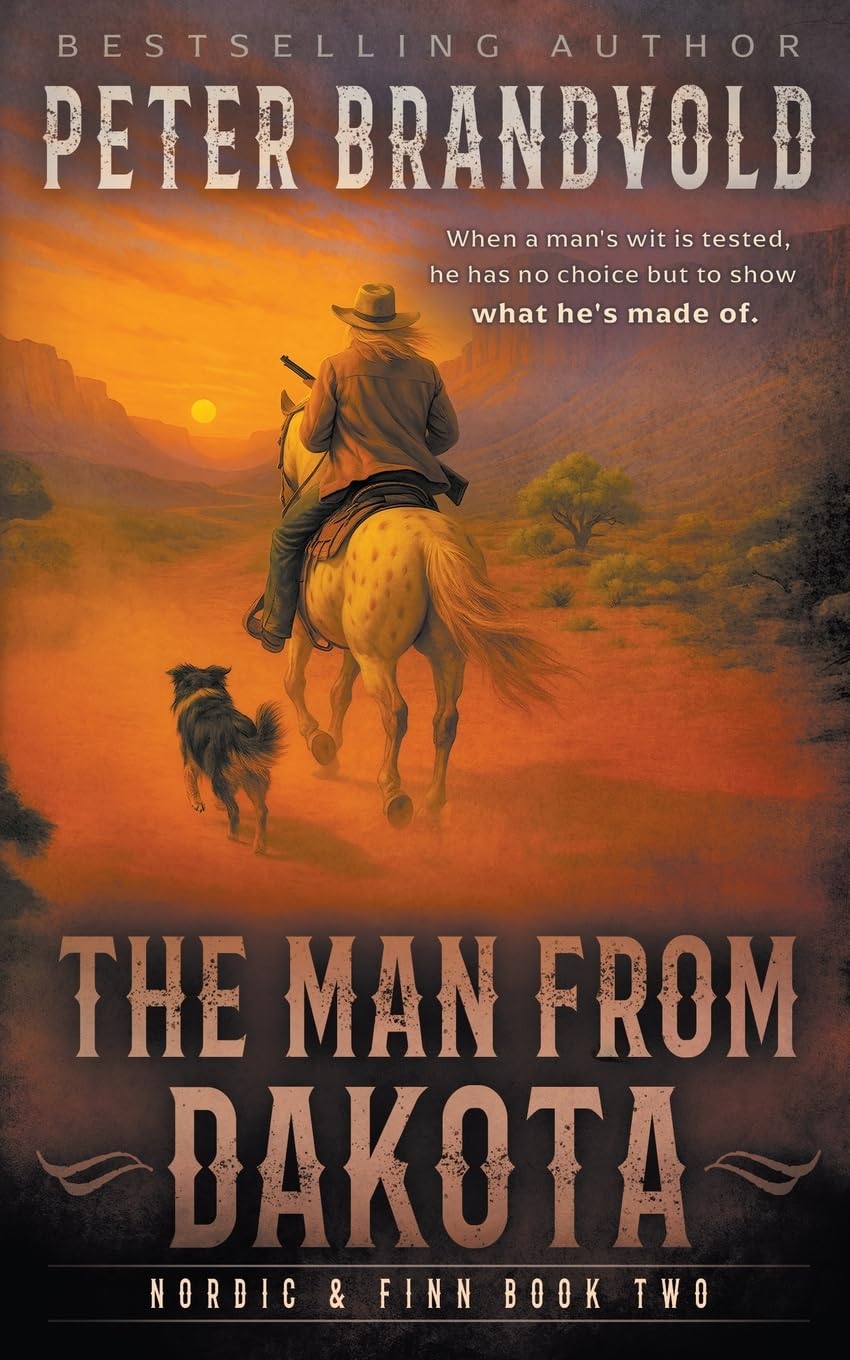 The Man from Dakota: A Classic Western Series: 2 (Nordic & Finn)