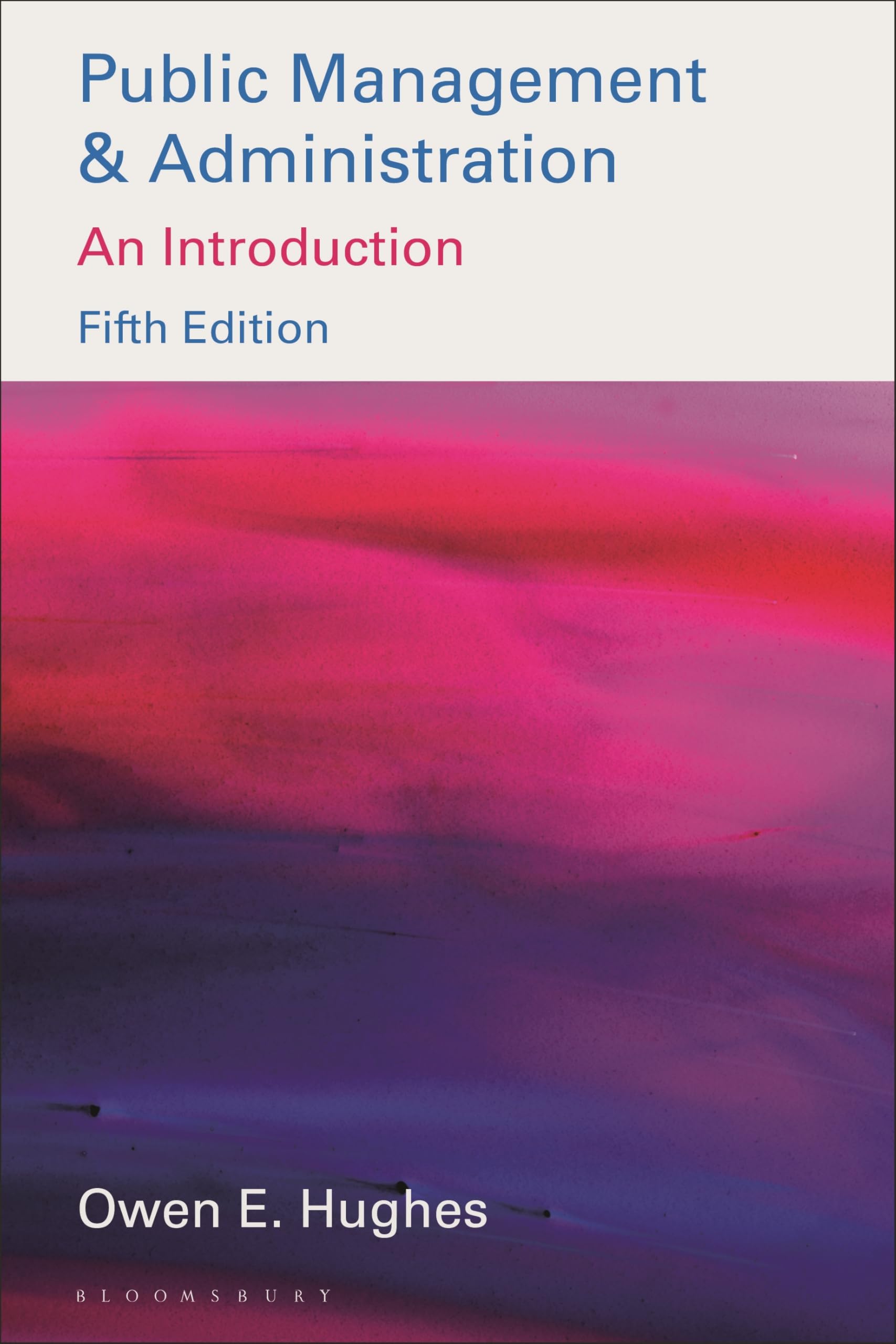 Public Management and Administration: An Introduction