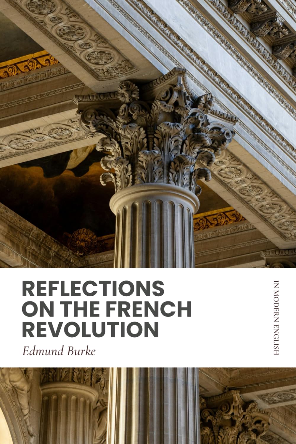 Reflections on the French Revolution: Modern, Updated Translation (Easy to Read)