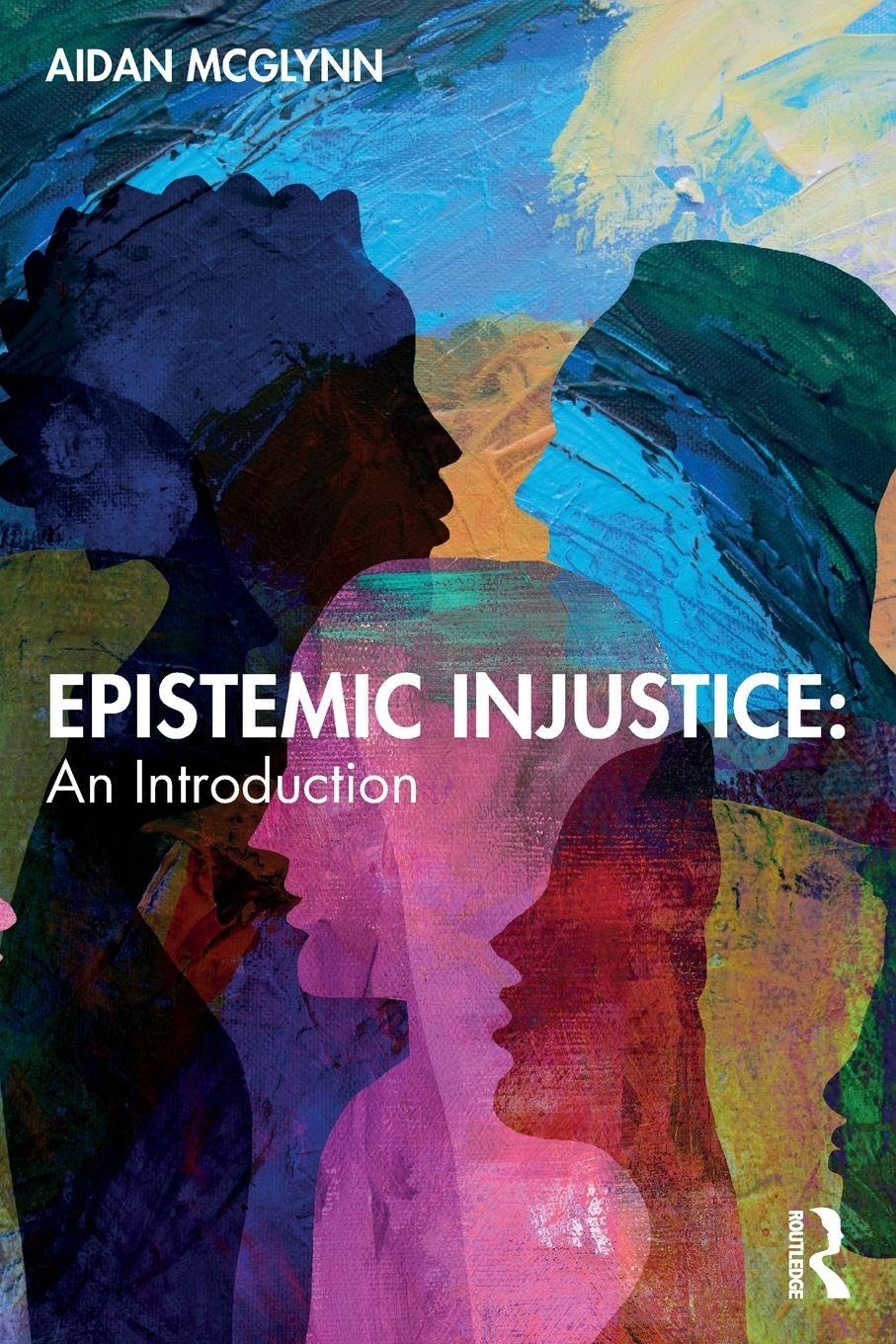 Epistemic Injustice: An Introduction