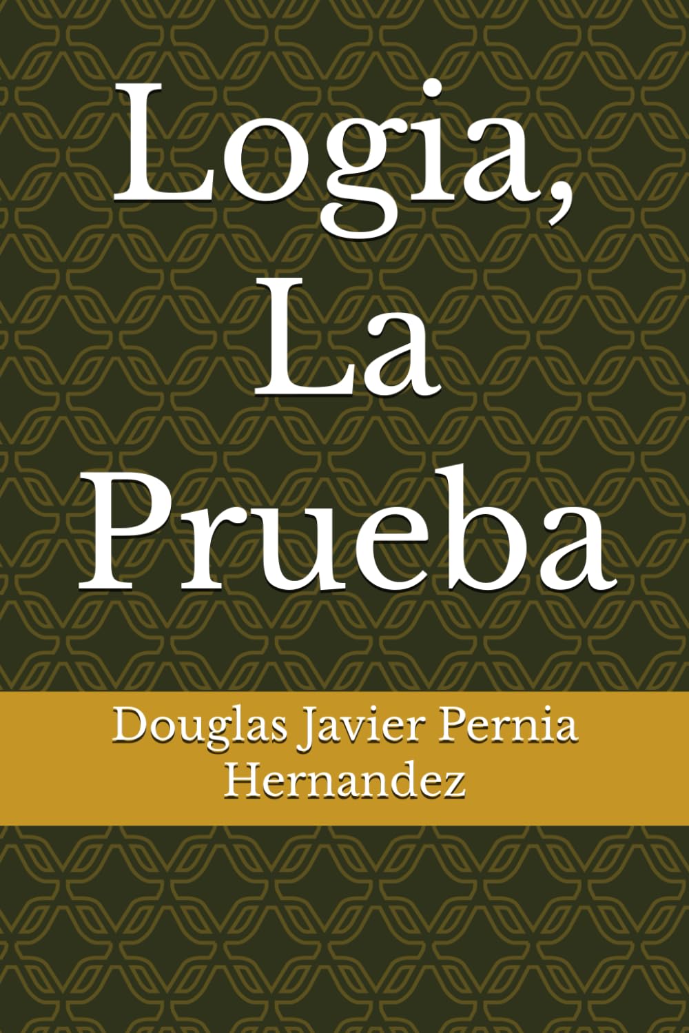 Logia, La Prueba