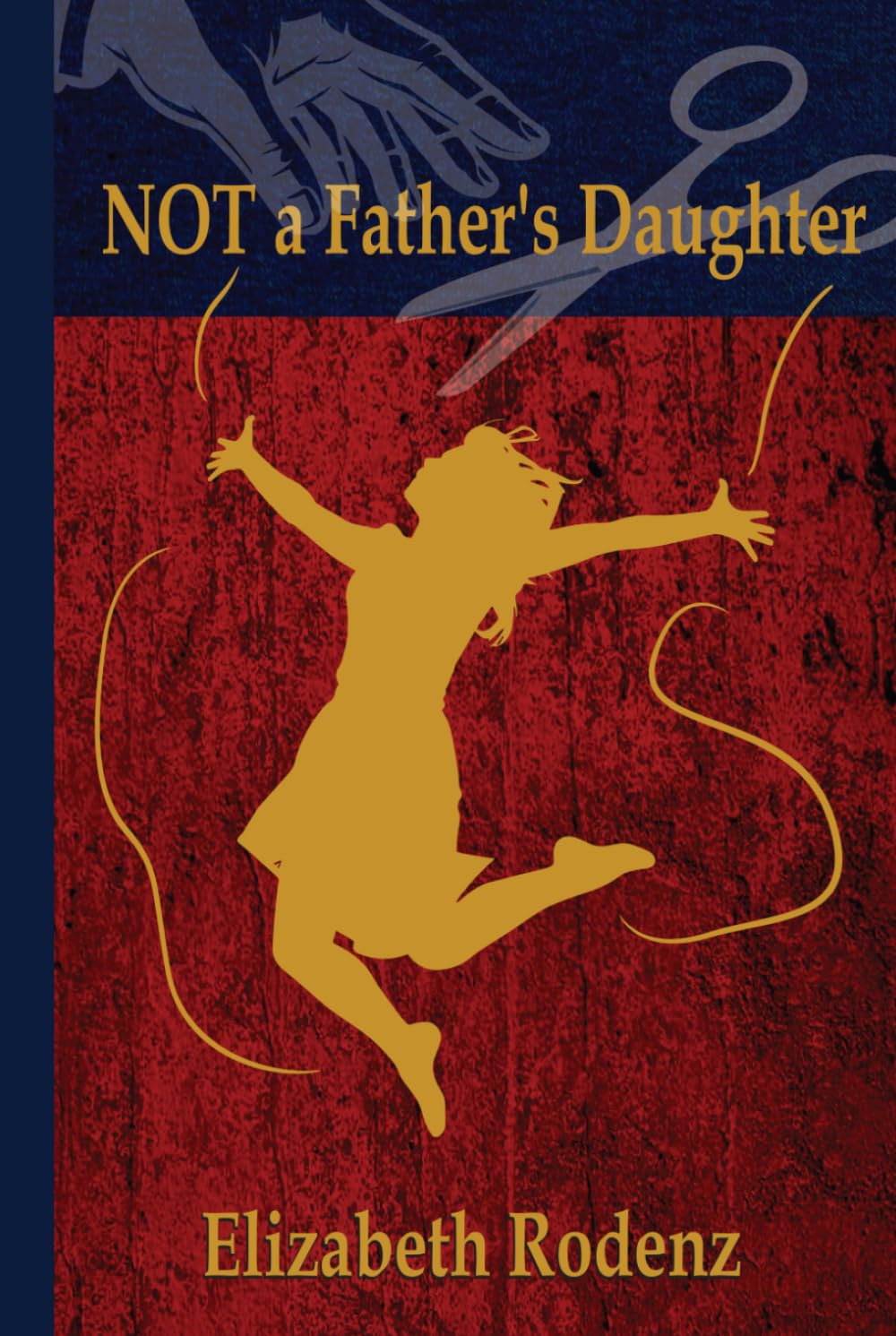 NOT A Father's Daughter