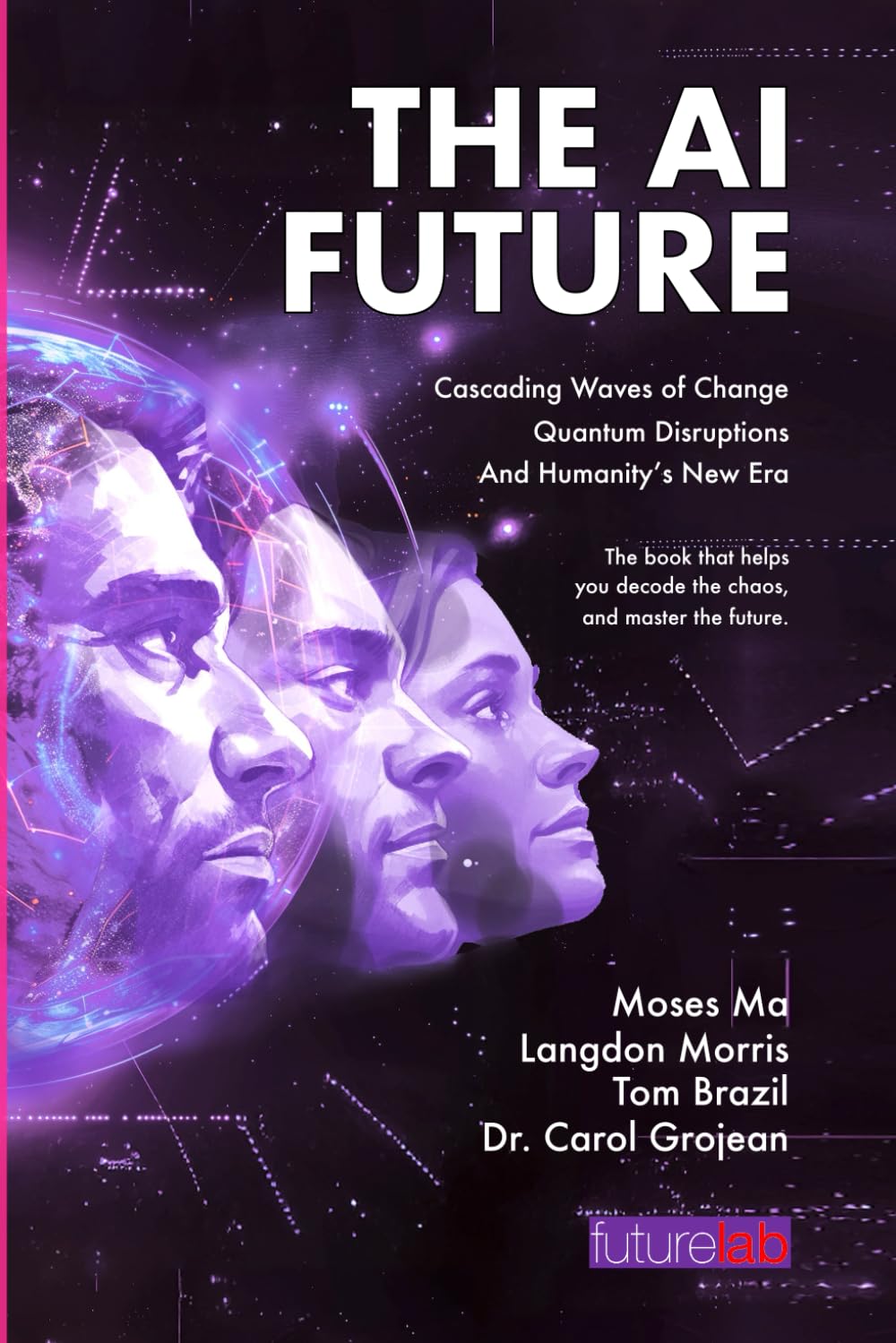 THE AI FUTURE: Cascading Waves of Change, Quantum Disruptions, and Humanity's New Era