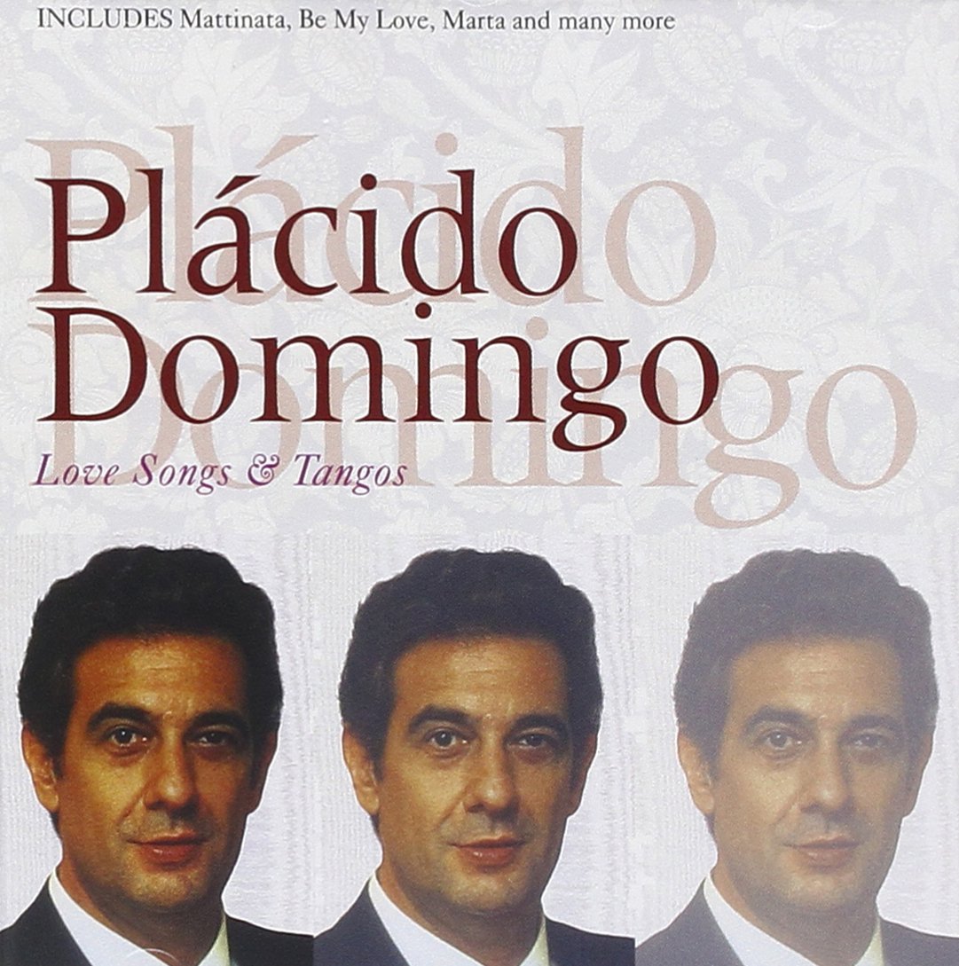 Placido Domingo: Love Songs & Tangos