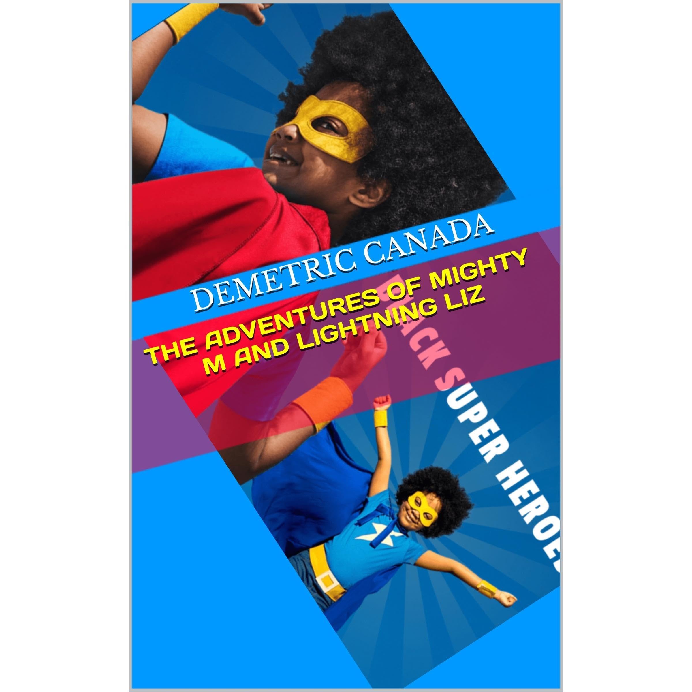 The Adventures of Mighty M and Lightning Liz