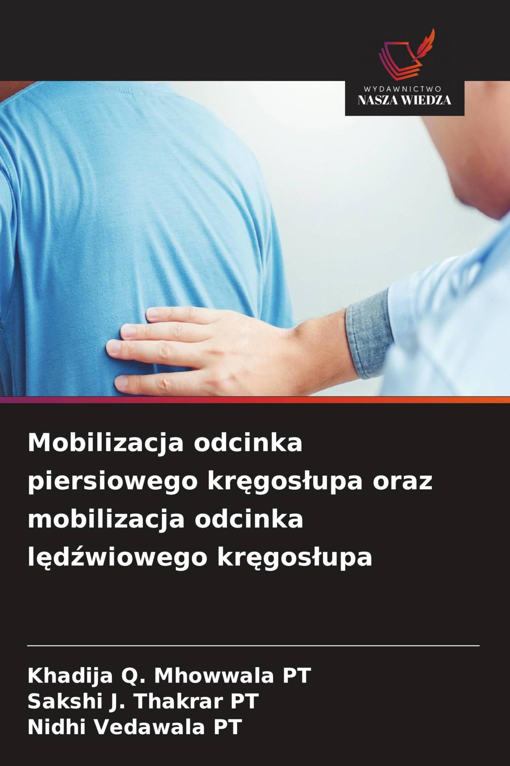 Mobilizacja odcinka piersiowego kr¿gos¿upa oraz mobilizacja odcinka l¿d¿wiowego kr¿gos¿upa