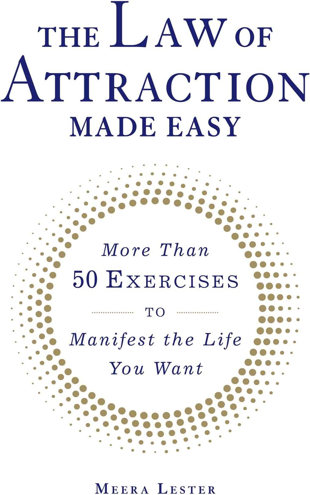 The Law of Attraction Made Easy: More Than 50 Exercises to Manifest the Life You Want (Made Easy Series)