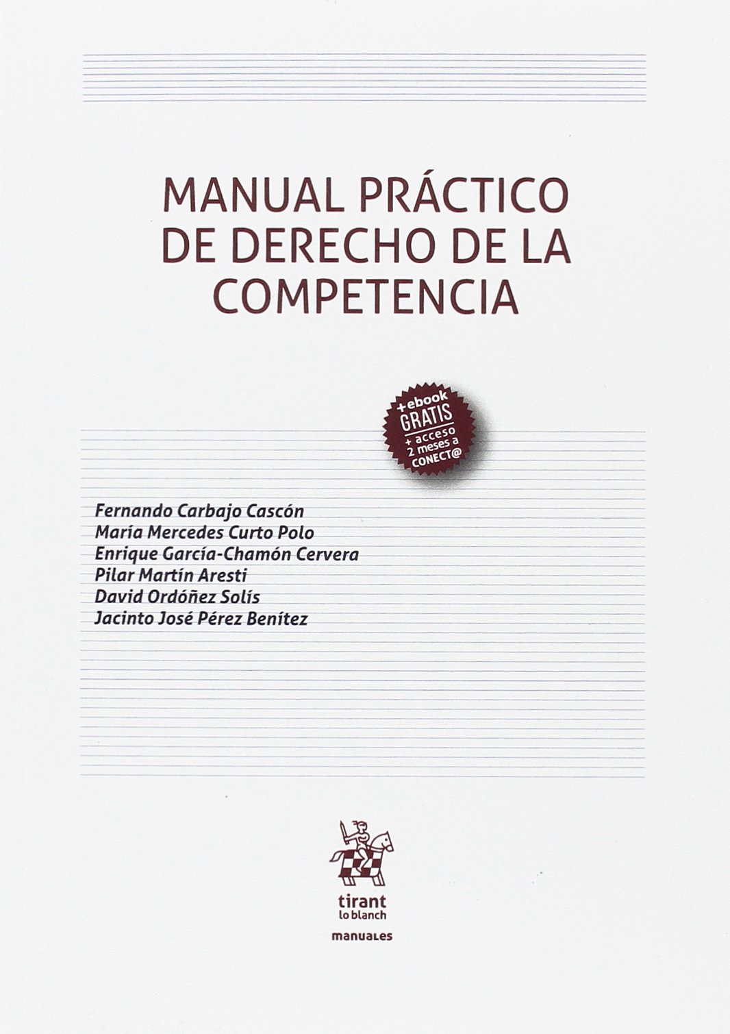 Manual Práctico de Derecho de la Competencia (Manuales de Derecho Civil y Mercantil)