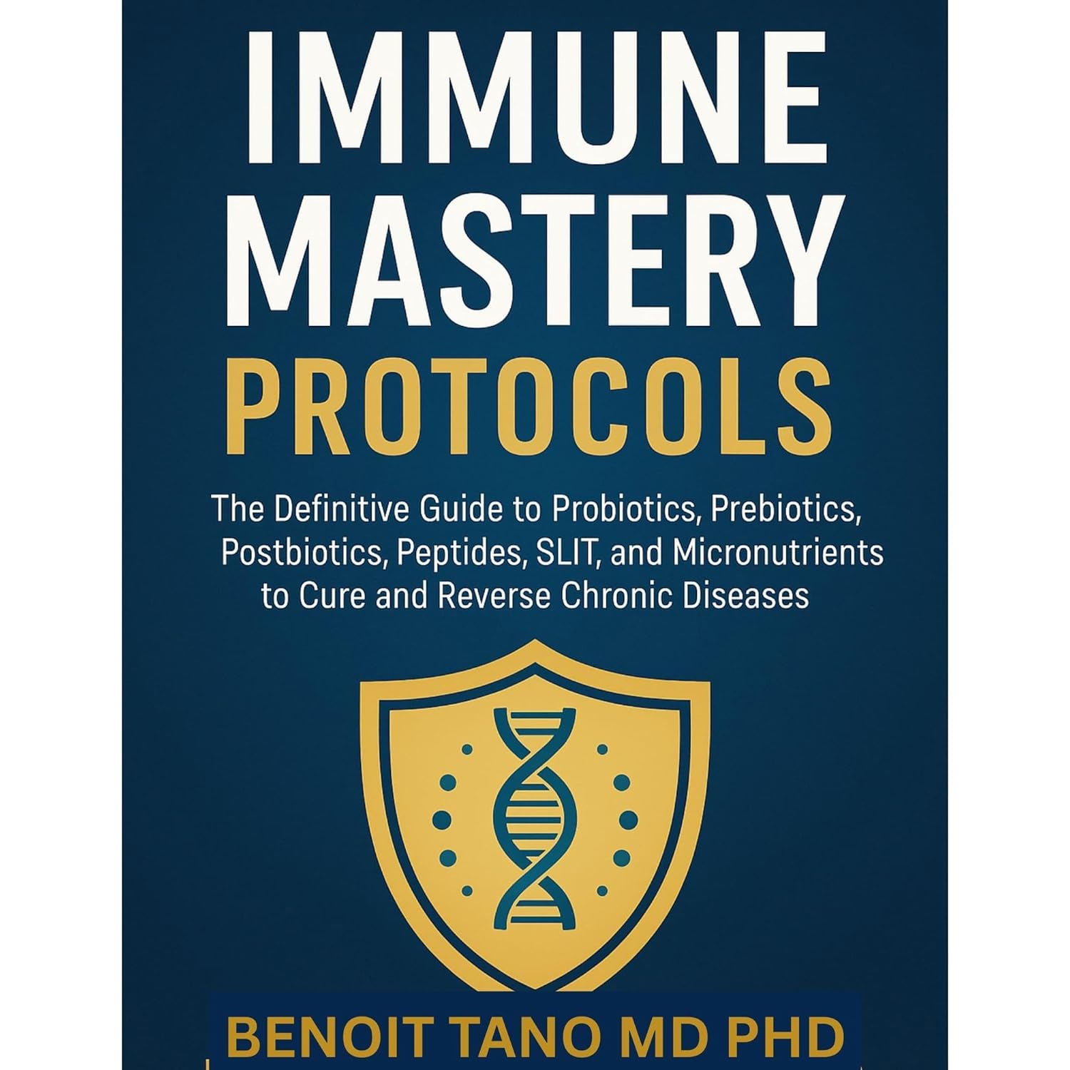 IMMUNE MASTERY PROTOCOLS: The Definitive Guide to Probiotics, Prebiotics, Postbiotics, Peptides, SLIT, and Micronutrients to Cure and Reverse Chronic Diseases    
	                
	            

                 
                        Audible Audiobook 
                  
                        – Unabridged