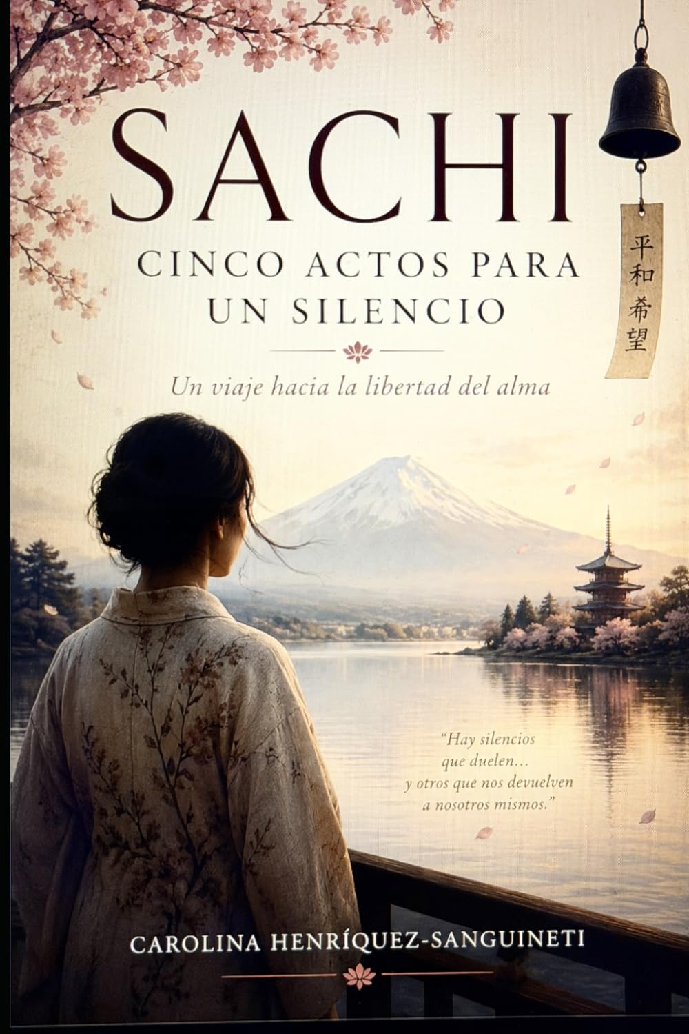 Sachi: Cinco actos para un silencio: Un viaje hacia la libertad del alma