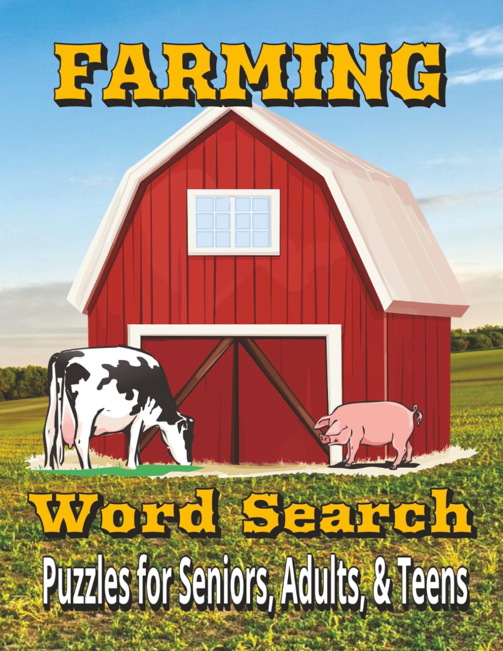 Farming Word Search Puzzle Book: Large Print Puzzles Celebrating Farm Life, Agriculture, and Rural Living for Relaxation and Brain Fitness