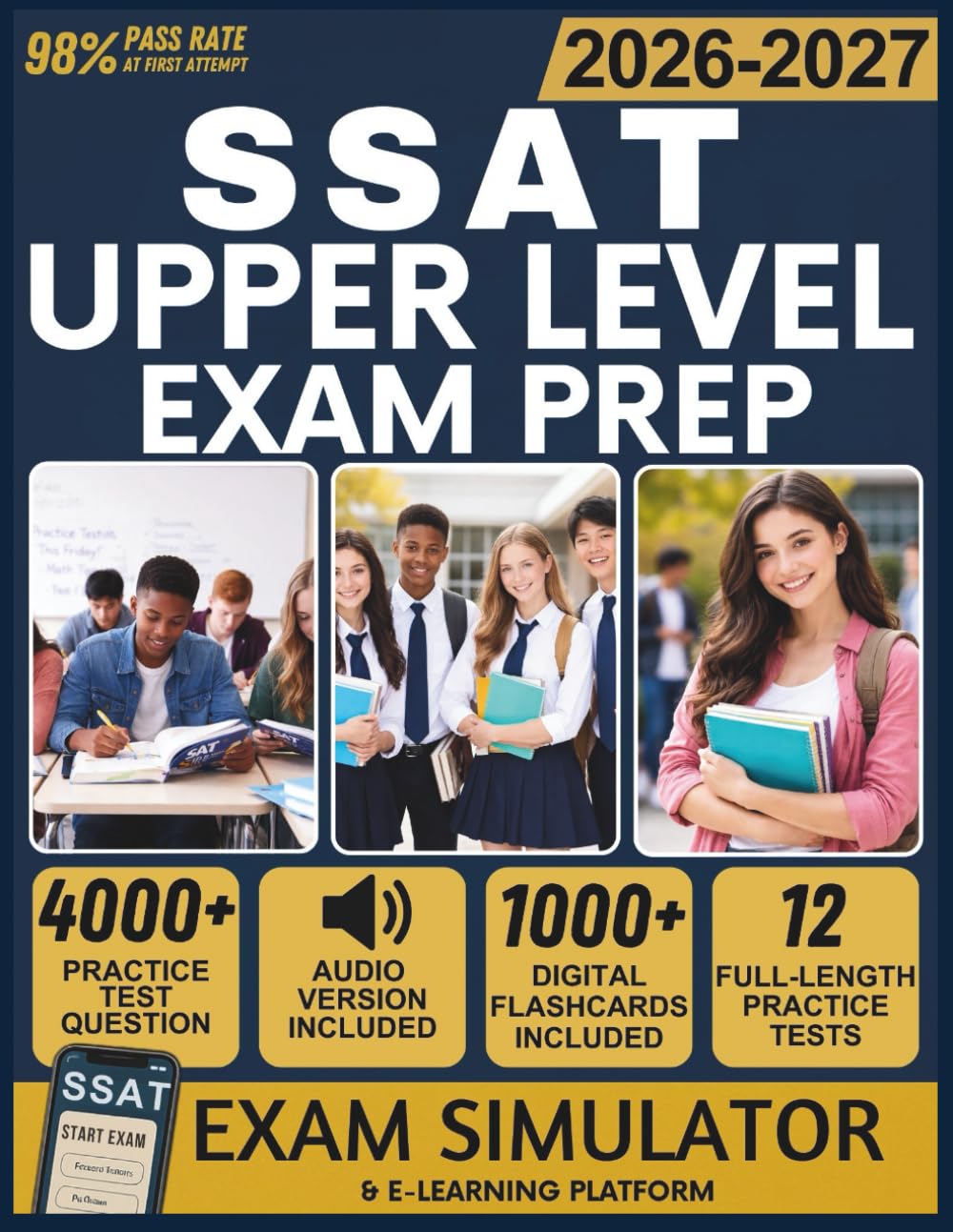 SSAT UPPER LEVEL EXAM PREP 2026-2027: 12 Practice Tests, 4000+ Questions, Exam Simulator, Audiobooks, Flashcards & Expert Strategies for Verbal, Math & Reading Mastery