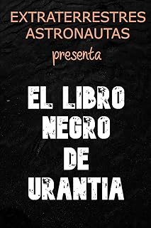 EL LIBRO NEGRO DE URANTIA (Spanish Edition)
