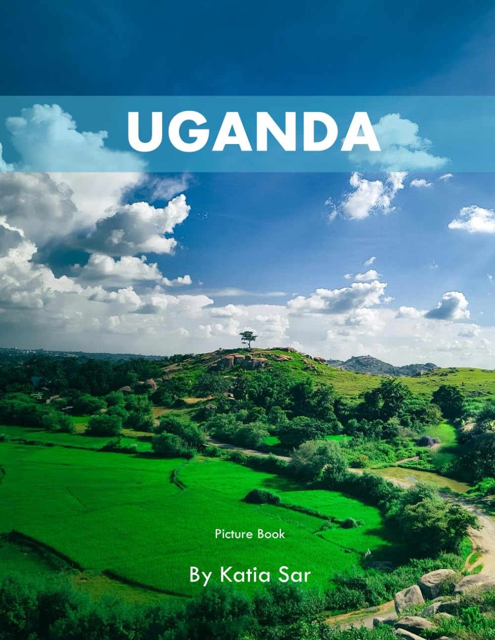 Uganda: A Perfect Coffee Table Picture Book - Travel and Wildlife lovers.