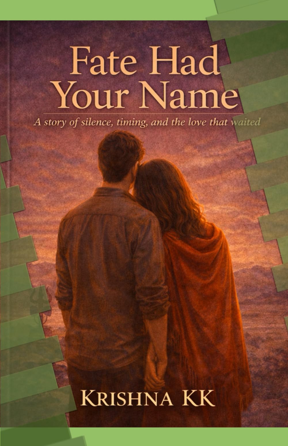 Fate Had Your Name: A Story of Silence, Timing, and The Love That Waited