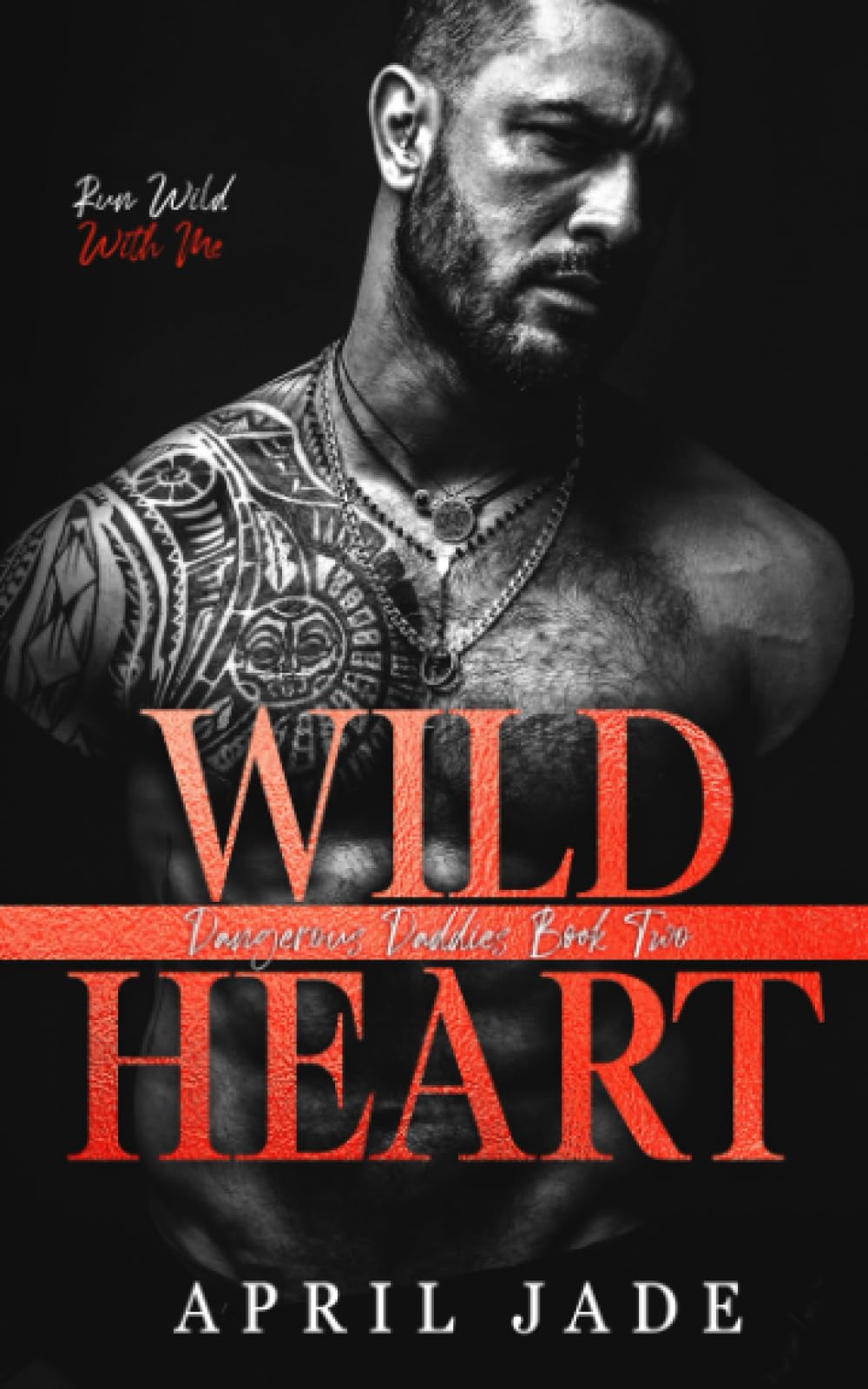 Wild Heart: MM Mafia Daddy Romance (Dangerous Daddies)