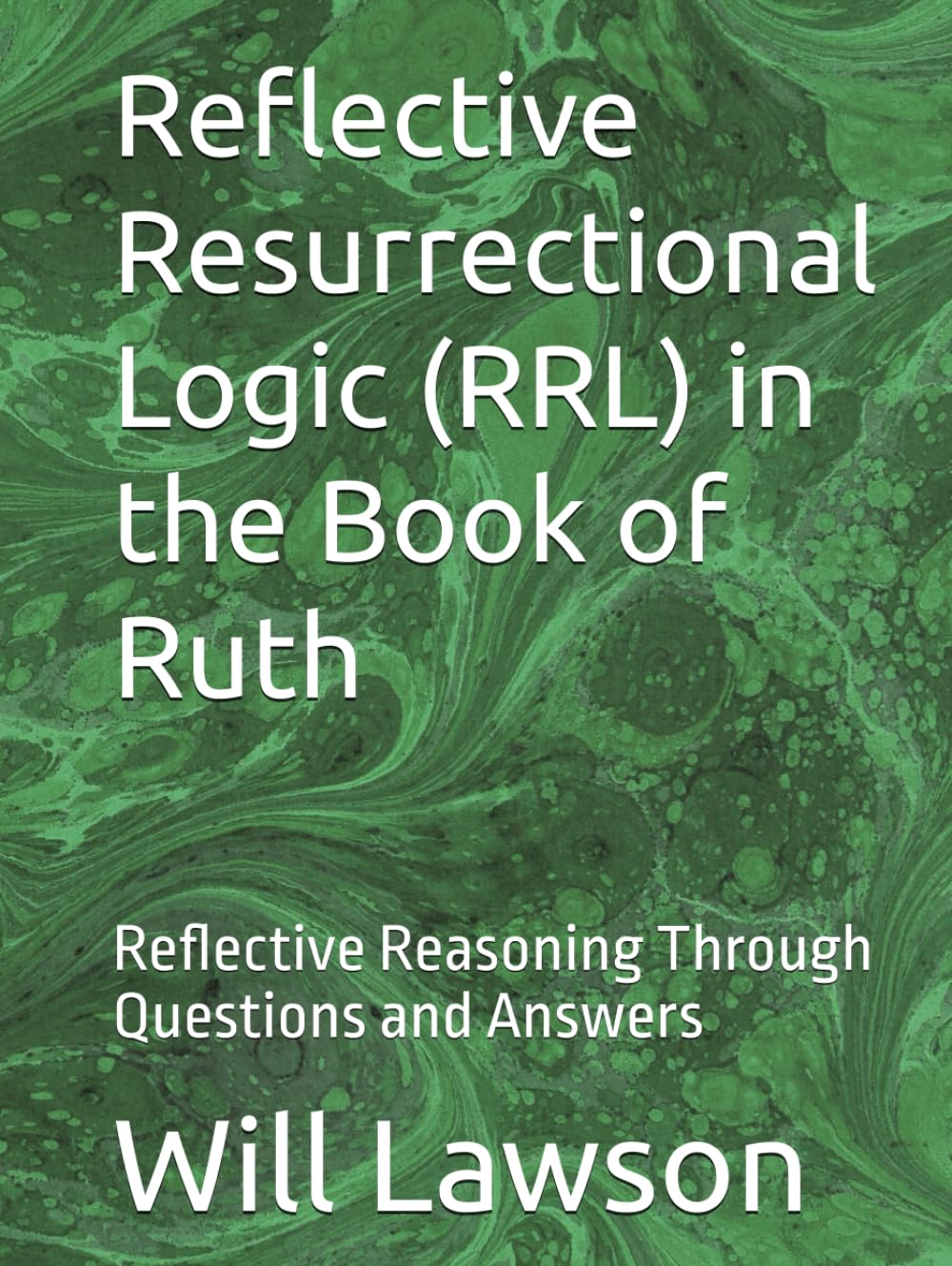 Reflective Resurrectional Logic (RRL) in the Book of Ruth: Reflective Reasoning Through Questions and Answers