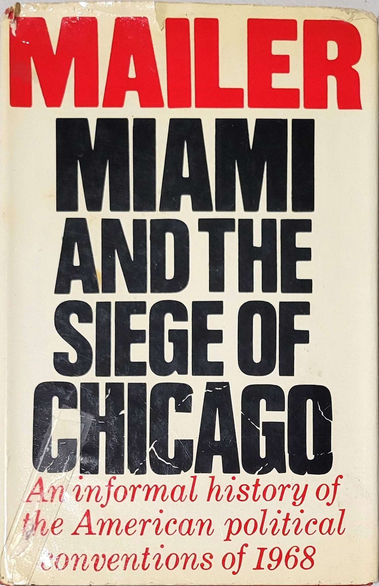 Buy Miami and the Siege of Chicago: An Informal History of the American Political Conventions of 1968 — BookShops.in