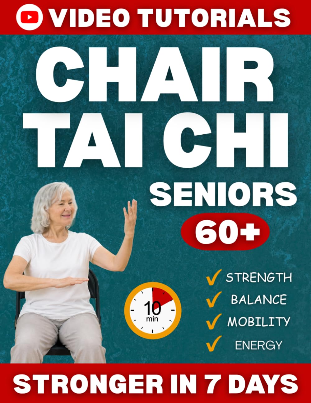 Chair Tai Chi for Seniors: Gentle Seated Exercises to Move Freely Again, Rebuild Strength and Stay Independent in Just 10 Minutes a Day | Step-by-Step Illustrations and Video Tutorials