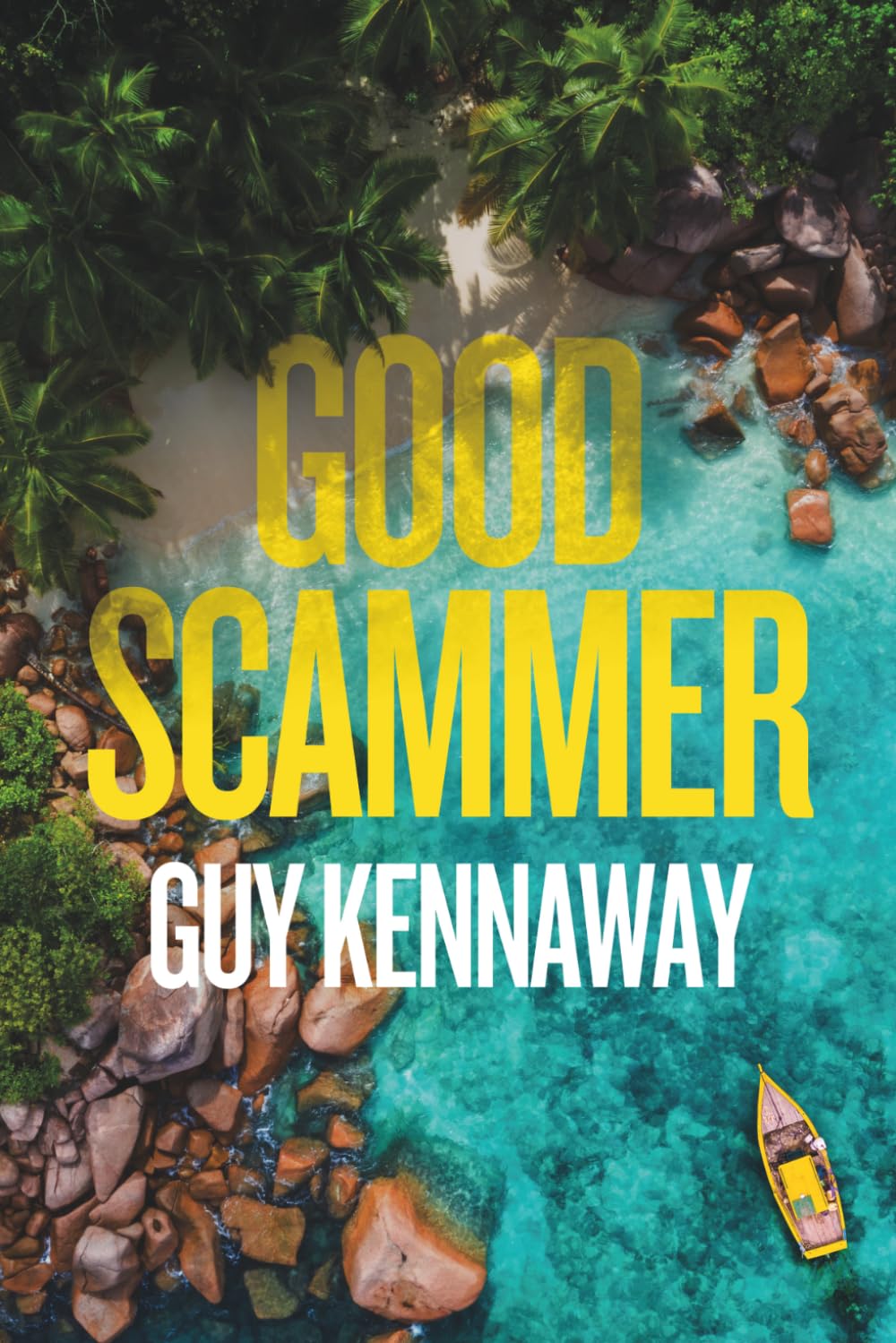 Good Scammer by Guy Kennaway - 9781912914623