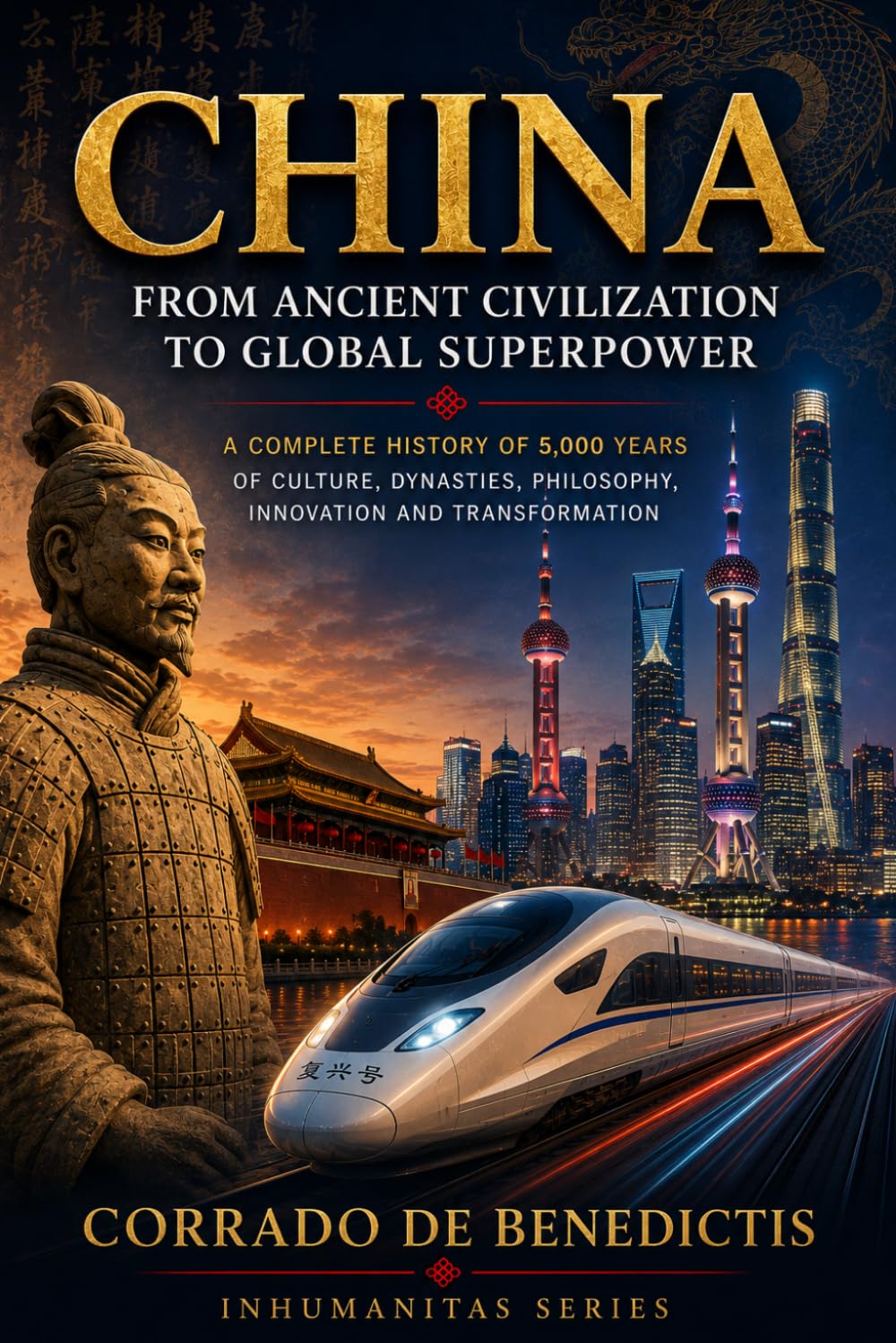 CHINA: From Ancient Civilization to Global Superpower: 42 (INHUMANITAS)