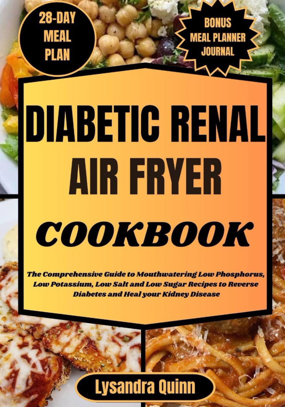 DIABETIC RENAL AIR FRYER COOKBOOK: The Comprehensive Guide to Mouthwatering Low Phosphorus, Low Potassium, Low Salt and Low Sugar Recipes to Reverse ... Kidney Disease (DELICIOUS HARMONY, Band 1)