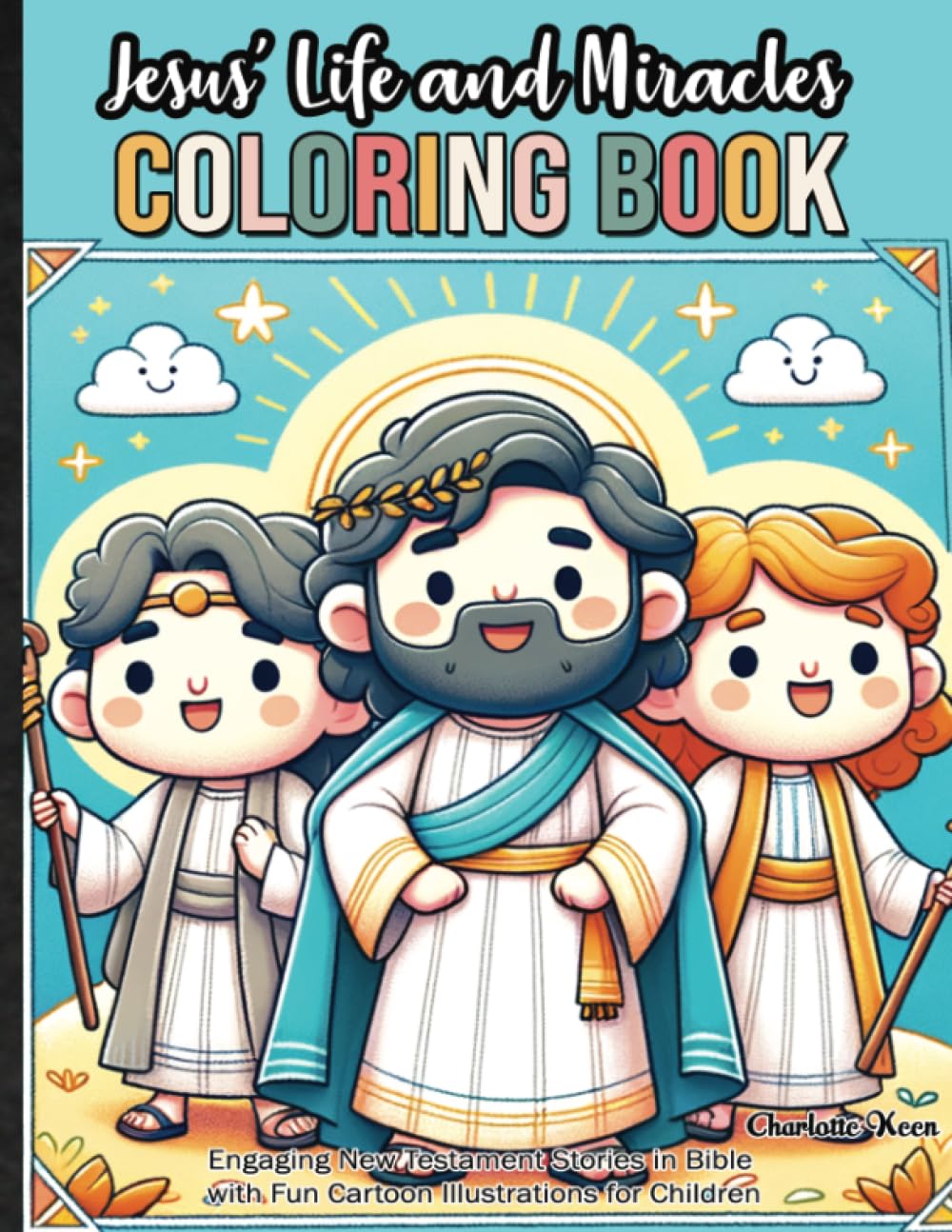Jesus' Life and Miracles Coloring Book: Engaging New Testament Stories in Bible with Fun Cartoon Illustrations for Children