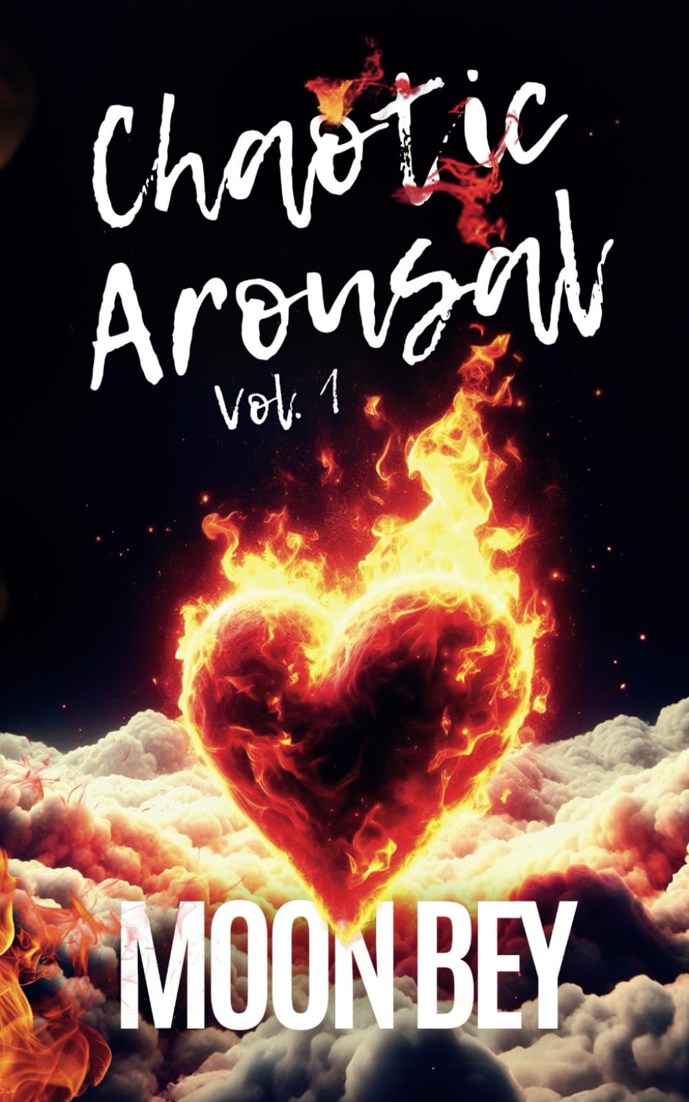 Chaotic Arousal: Volume 1 (Moon Bey's Chaotic Arousal)