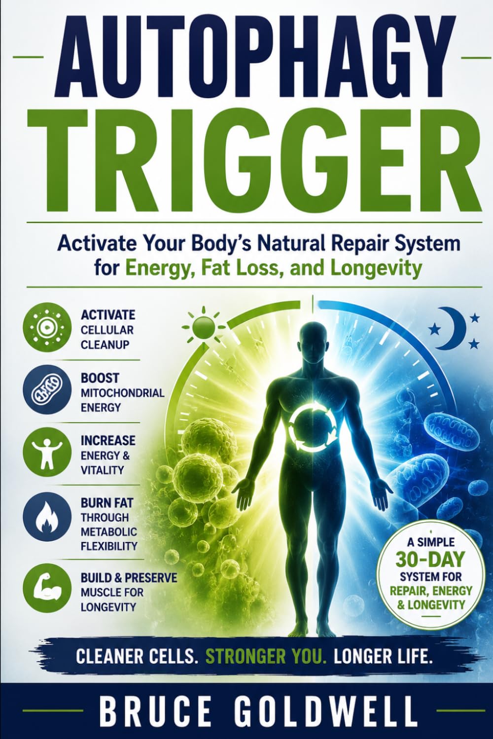 Autophagy Trigger: Activate Your Body’s Natural Repair System for Energy, Fat Loss, and Longevity
