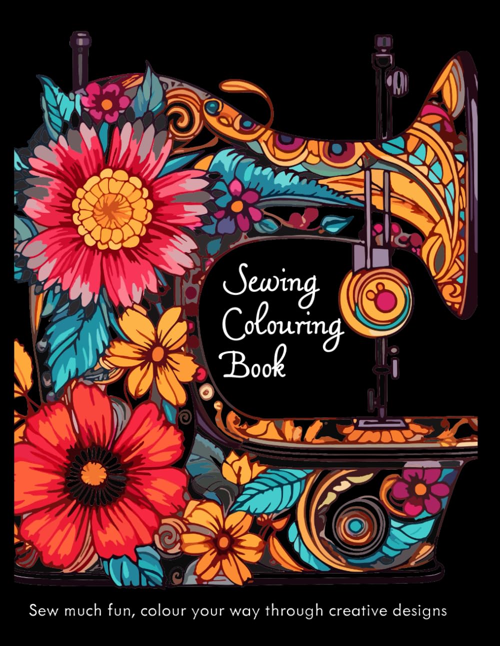Sewing Colouring Book: Sew much fun, colour your way through creative designs
