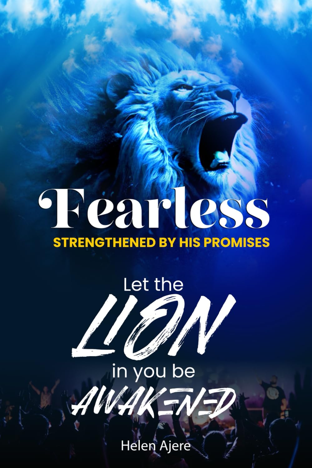 Fearless: Strengthened By God's Promises