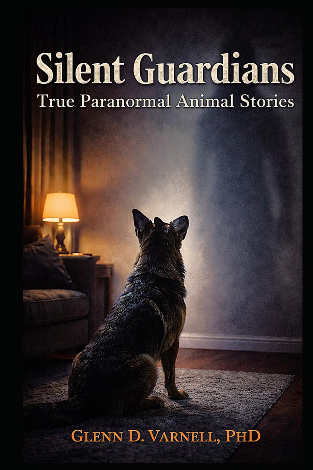 Silent Guardians: True Paranormal Animal Stories (Paranormal America)