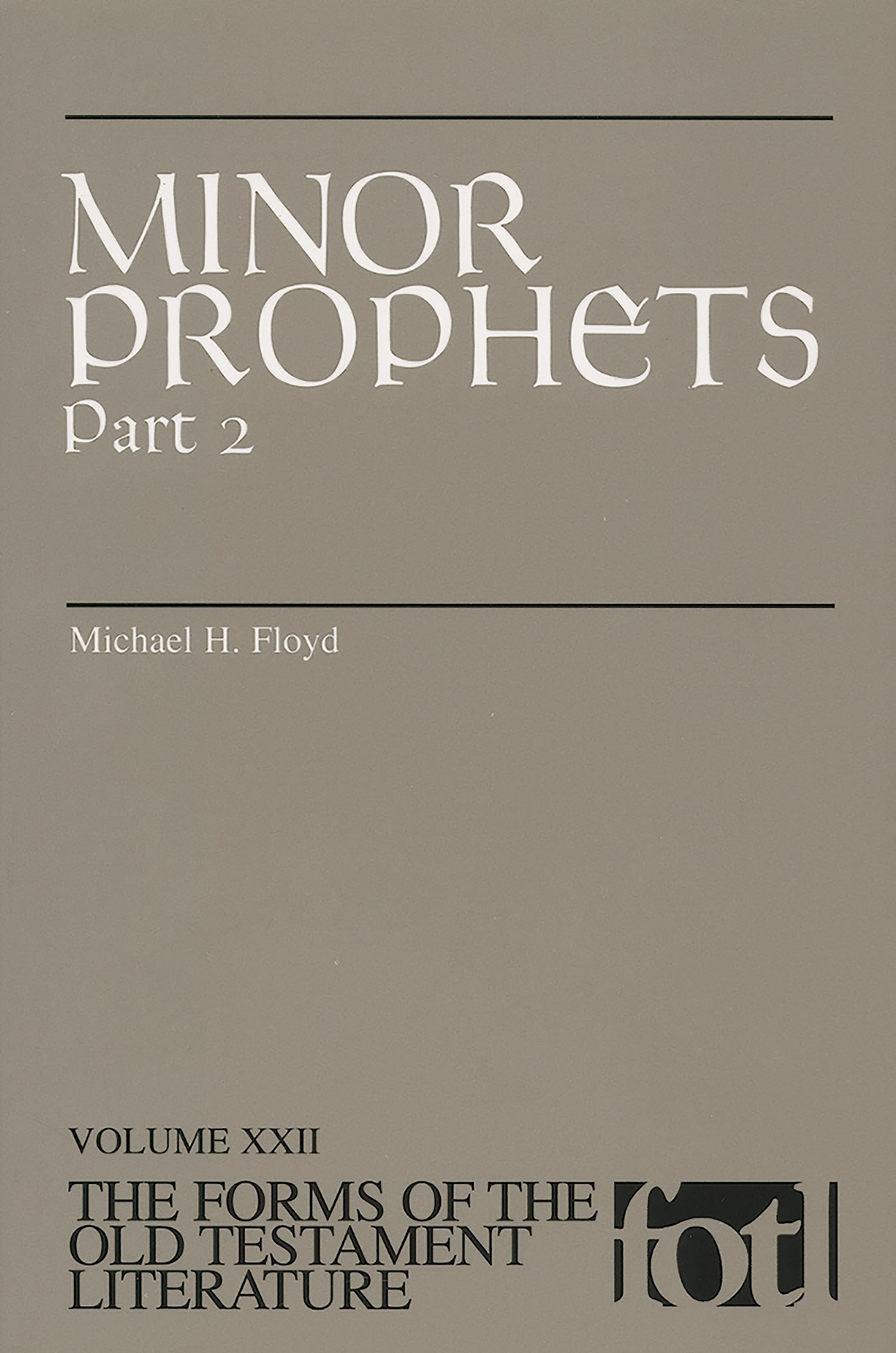 Minor Prophets: Part 2: Pt.2 (Forms of the Old Testament literature)