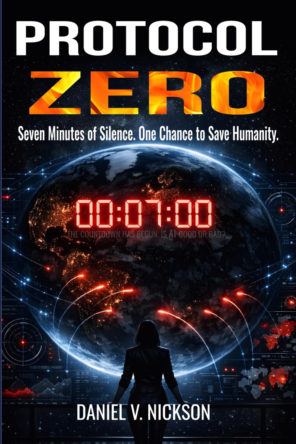 Protocol Zero: A Near-Future Artificial Intelligence (AI) Techno Thriller About Global Blackout Protocols, Geopolitical Conflict, and Preventing Nuclear War